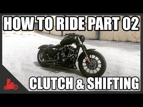 How To Ride A Motorcycle: Part 02 - Clutch & Shifting Intro