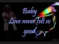 Michael Jackson- Love Never Felt So Good Lyrics ...
