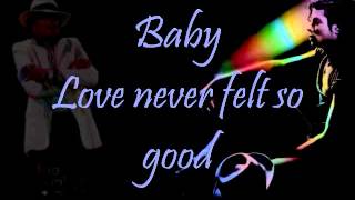 Michael Jackson- Love Never Felt So Good Lyrics