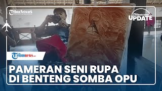 Pameran Seni Rupa dalam Festival Budaya Somba Opu, Ada 40 Karya dari 20 Pelukis Ternama di Makassar