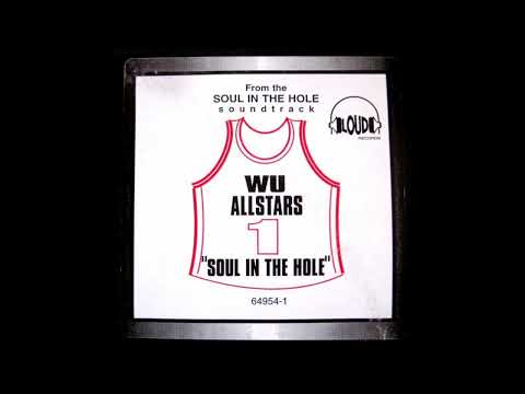 Wu All Stars - Soul In The Hole (Album Version)