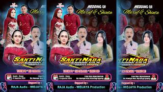 Download lagu 🔴#LIVE SAKTI NADA ENAK GILA !!!! || WEDDING MA'RUF & SHINTA NGERDEMAK, 13/08/26 || RAJA AUDIO mp3