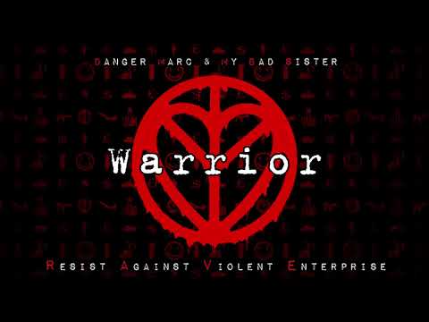DANGER MARC & MY BAD SISTER - WARRIOR [Official Audio]