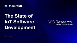 Optimizing IoT Development: Key Takeaways from the 2024 Industry Report