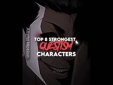 TOP 9 Strongest Questism Characters edit|| #lookism #shortsfeed #fyp #feed #shorts #questism