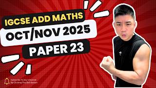 14. IGCSE Add Math | Oct/Nov 2025 v23 | 0606/23/O/N/25 & 4037/23/O/N/25 | A STAR MARK SCHEME ⭐️