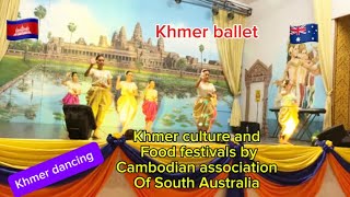 🇰🇭🇦🇺 Khmer culture and food festivals by Cambodia association of South Australia របាំខ្មែរនារីជាជួរ