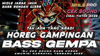 Download lagu DJ CEK SOUND KARNAVAL GAMPINGAN HOREG FULL BASS GEMPA | DJ TAK ADA YANG ABADI VIRAL 2025 (MHLS  PRO) mp3 Download lagu DJ CEK SOUND KARNAVAL GAMPINGAN HOREG FULL BASS GEMPA | DJ TAK ADA YANG ABADI VIRAL 2025 (MHLS  PRO) mp3