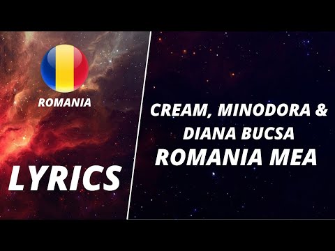 LYRICS / VERSURI | CREAM, MINODORA & DIANA BUCSA - ROMANIA MEA | SELECTIA NATIONALA 2022
