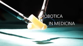 La robotica in medicina