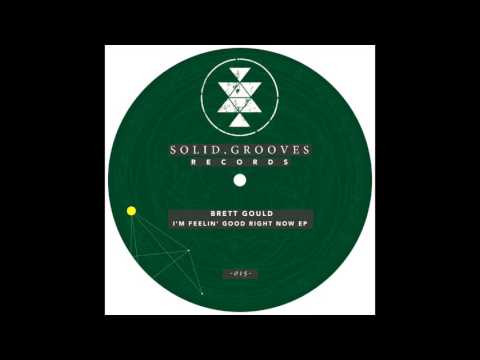 Brett Gould - All About Good Times (Original Mix) SGR015