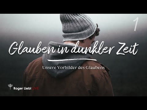 Glauben in dunkler Zeit (Teil 01) | Thema: Einzigartig unvergleichlich, Jesus unser grösstes Vorbild