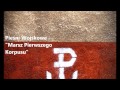 Pieśń Wojskowa - Marsz Pierwszego Korpusu 