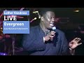 Luther Vandross Live - "Evergreen"