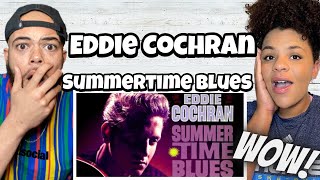 SOULFUL!.| FIRST TIME HEARING Eddie Cochran -  Summertime Blues REACTION