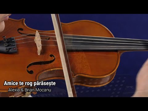 AMICE TE ROG PĂRĂSEȘTE  / Alexia & Brian Mocanu