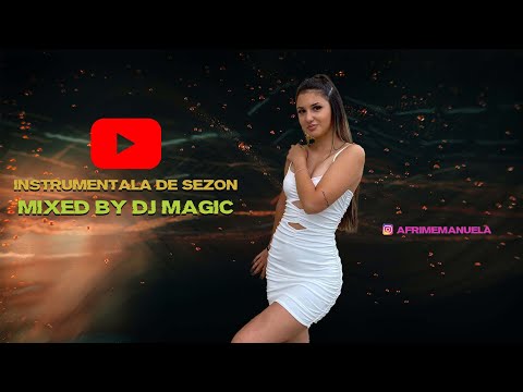 Instrumentala De Sezon ❌ Doar sisteme de dans ❌ Dj Magic Live Mix