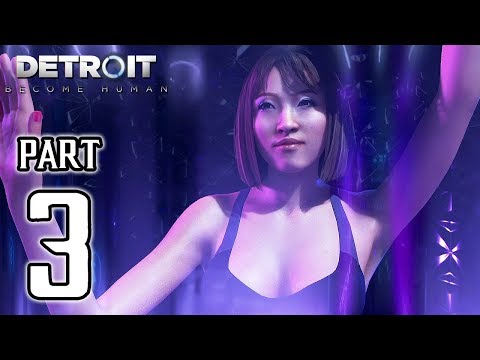 DETROIT BECOME HUMAN Walkthrough PART 3 (PS4 Pro) No Commentary Gameplay @ 1080p HD ✔