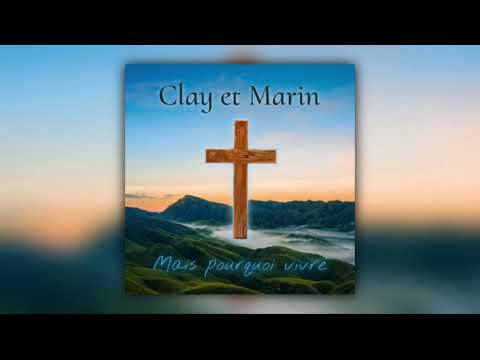 Vie et lumière 2024 Mais pourquoi vivre [CLAY] [MARIN]