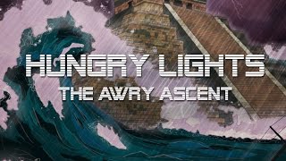 Hungry Lights - The Awry Ascent (full album)