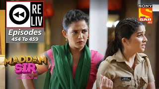 Weekly ReLIV - Maddam Sir - Episodes 454 To 459 | 21 March 2022 To 26 March 2022 video