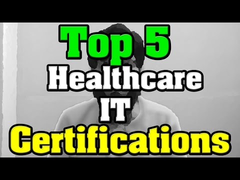 Top 5 Healthcare IT Certifications - Health Information Technology ...