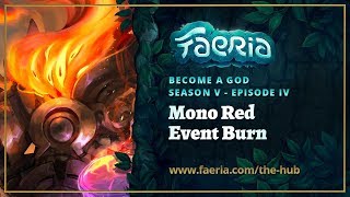 Faeria - Become A God - S05EP04 - Mono Red Event Burn (Fall of Everlife)