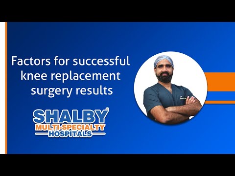 Factors for successful knee replacement surgery results