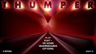 Thumper A Good Skill Based PS Rhythm Game /W/ VR Support