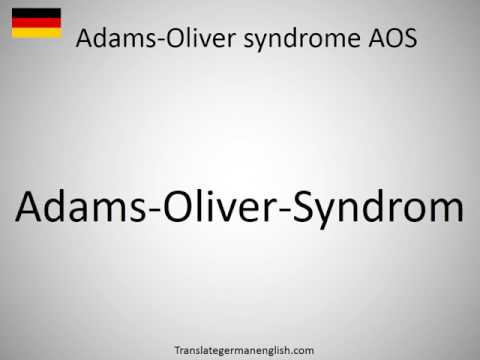 How to say Adams-Oliver syndrome AOS in German?