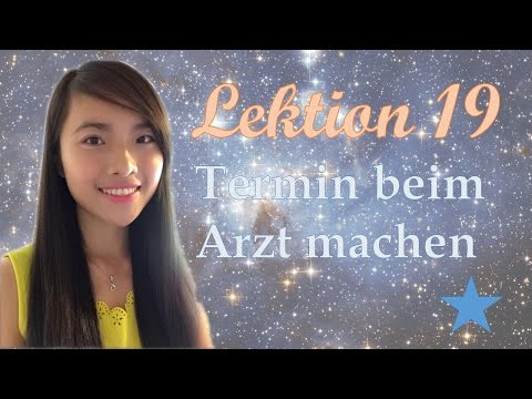 Lektion 19 - Termin beim Arzt machen / Đặt lịch khám bác sĩ / Marcando uma consulta médica.