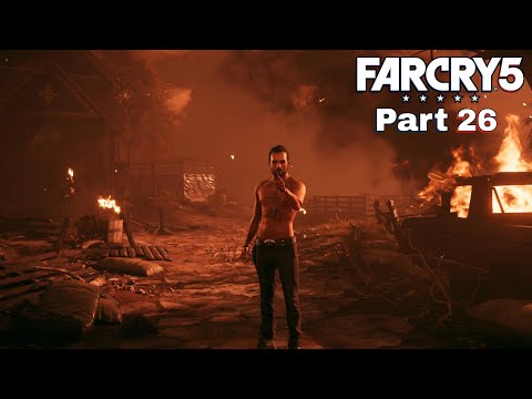 Far Cry 5 Walkthrough | Part 26 | Far Cry 5 gameplay | No commentary