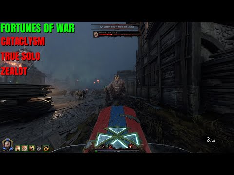 Vermintide 2 | Fortunes of War | Cataclysm | True Solo | Zealot