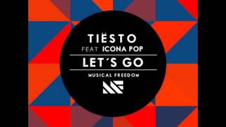Tiesto - Let's Go ft Icona Pop
