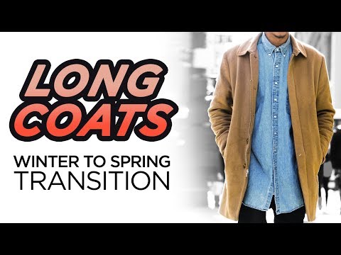 3 Long Coats for Winter to Spring Transition