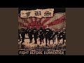 Fight Befor Surrender