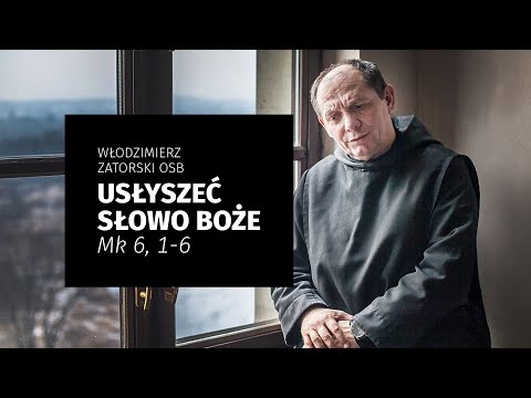 Usłyszeć Słowo Boże / Mk 6, 1-6