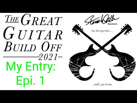 Great Guitar Build Off 2021 - Episode 1 - The Neck - Steve Walker Guitars