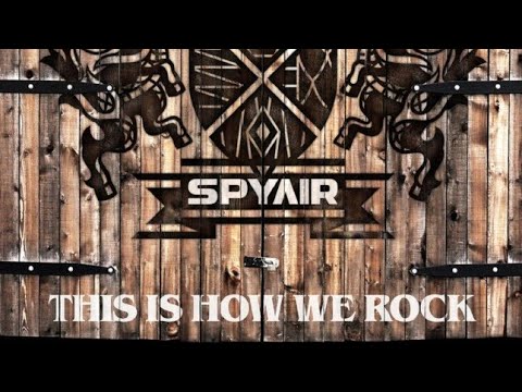 SPYAIR - THIS IS HOW WE ROCK
