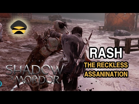 shadow of mordor   rash the reckless assanination