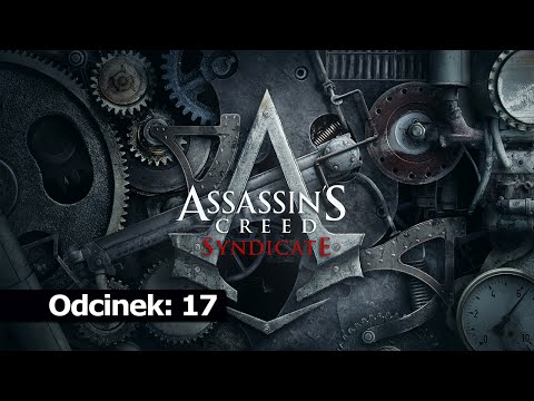 Zagrajmy w: Assassin's Creed Syndicate #17 Zniszczyć dowody 1080p 60 FPS Gameplay PL [PC]