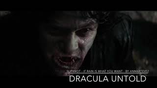 Slipknot - If Rain Is What You Want - Dracula Untold