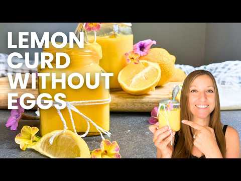 👩‍🍳 Egg-Free Lemon Curd in 10 Minutes | Perfect for Tarts, Cakes & More!