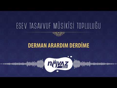 ESEV Tasavvuf Mûsikîsi Topluluğu - Derman Arardım Derdime | Gönlümüzden Esenler Albümünden