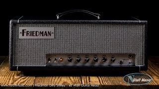 Video thumbnail for Friedman Dirty Shirley - 40 Watt Guitar Head by N Stuff Music