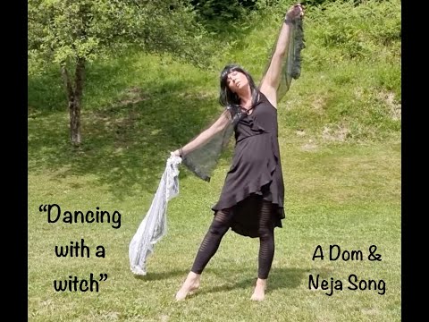 Dancing With A Witch (A Dom & Neja Song)