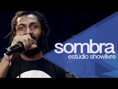 "Chá" - Sombra no Estúdio Showlivre 2014