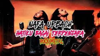 Download lagu HATIKU BAGAI TERPENJARA – NAFA URBACH | ROCK METAL VERSION | Cover By CoverIndo mp3