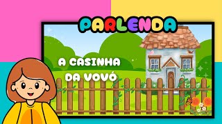 Parlenda: A casinha da vovó - Leitura e interpretação - Rimas - Vídeo educativo