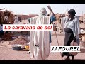 this film relates the life of the salt caravan through the ténéré desert.